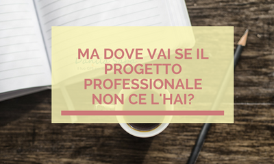 Progetto professionale, come crearne uno